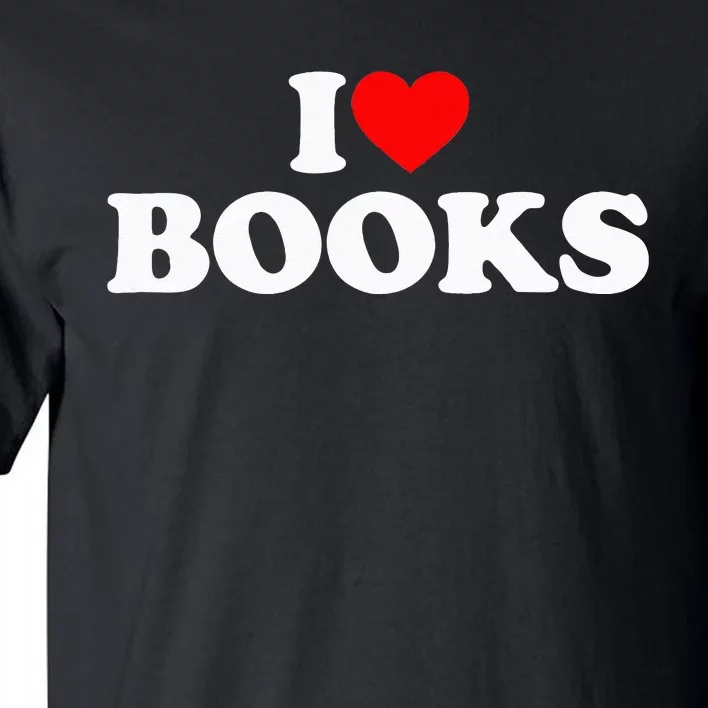 I Love Books I Heart Books Tall T-Shirt