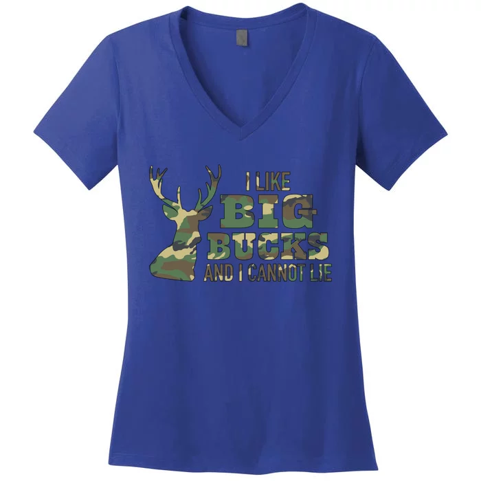 I Like Big Bucks And I Cannot Lie Camo Gift Women's V-Neck T-Shirt