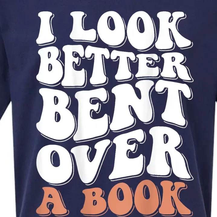 I Look Better Bent Over A Book Sueded Cloud Jersey T-Shirt