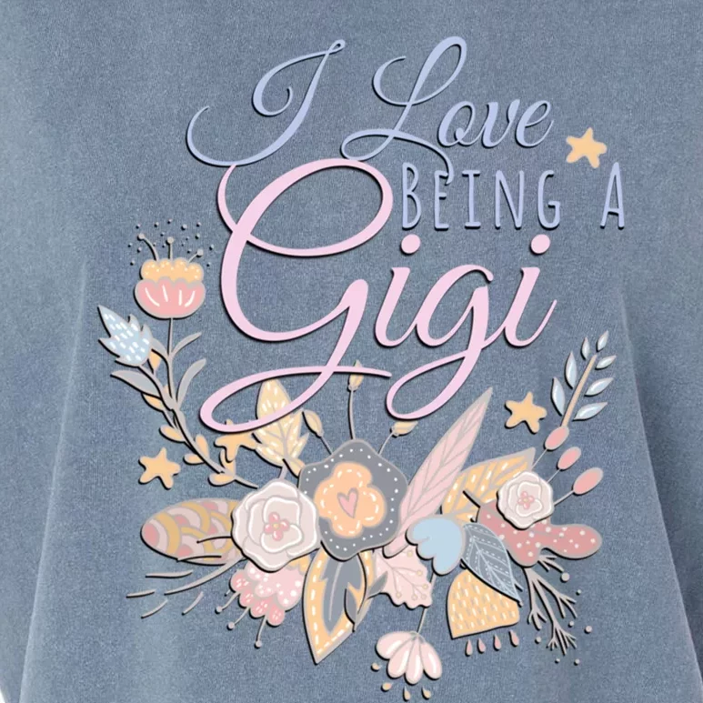 I Love Being A Gigi Meaningful Gift Floral Grandma Nana Grandmother Gift Garment-Dyed Women's Muscle Tee