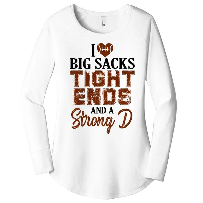 I Love Big Sacks Tight Ends And A Strong D Funny Football Women's Perfect Tri Tunic Long Sleeve Shirt