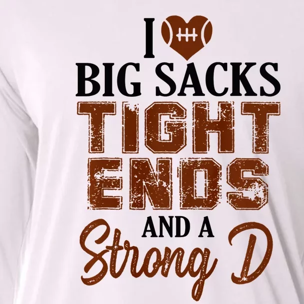 I Love Big Sacks Tight Ends And A Strong D Funny Football Cooling Performance Long Sleeve Crew