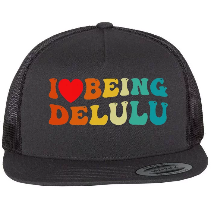 I Love Being Delulu I Heart Being Delulu Red Flat Bill Trucker Hat