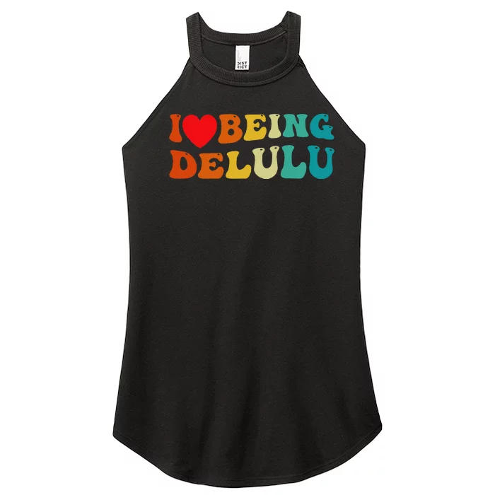 I Love Being Delulu I Heart Being Delulu Red Women’s Perfect Tri Rocker Tank