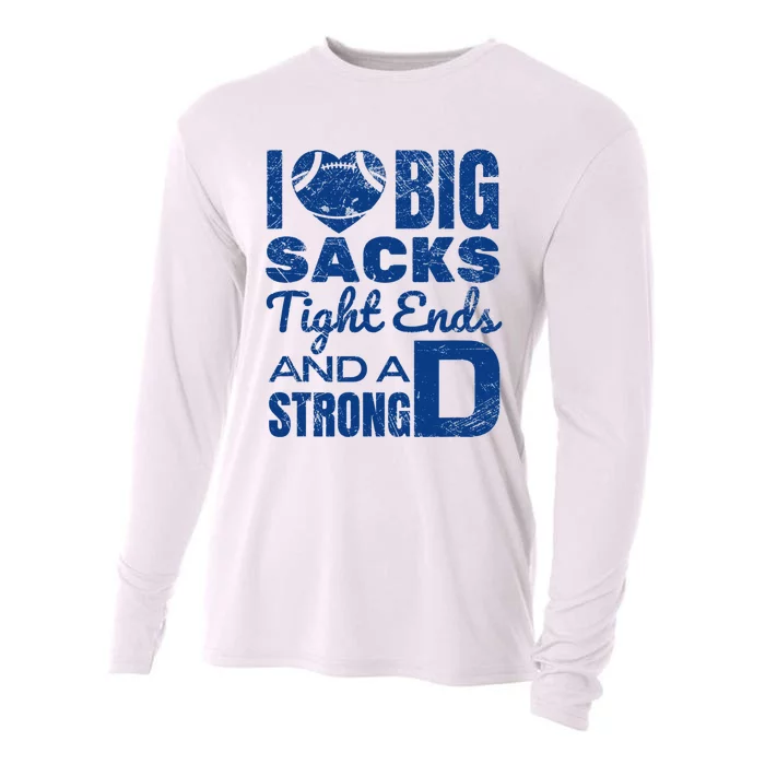 I Love Big Sacks Tight Ends And Strong D Funny Football Cooling Performance Long Sleeve Crew