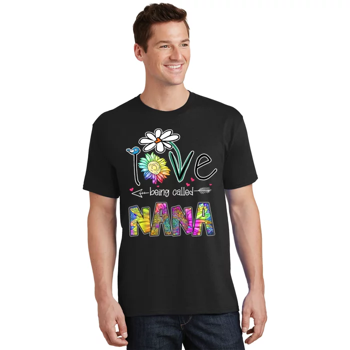 I Love Being Called Nana Sunflower MotherS Day Gift T-Shirt