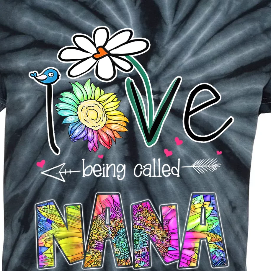 I Love Being Called Nana Sunflower MotherS Day Gift Kids Tie-Dye T-Shirt