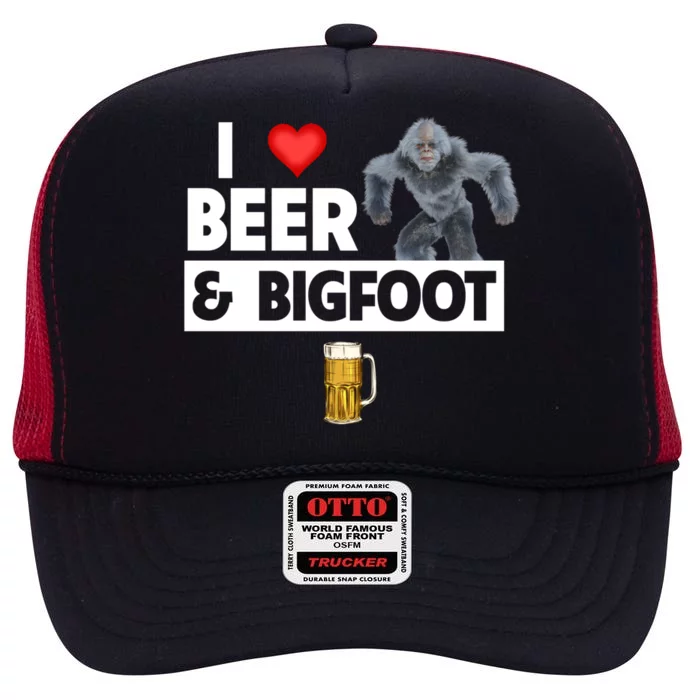 I Love Beer And Bigfoot Sasquatch Hunters Team Ing Cool Gift High Crown Mesh Trucker Hat