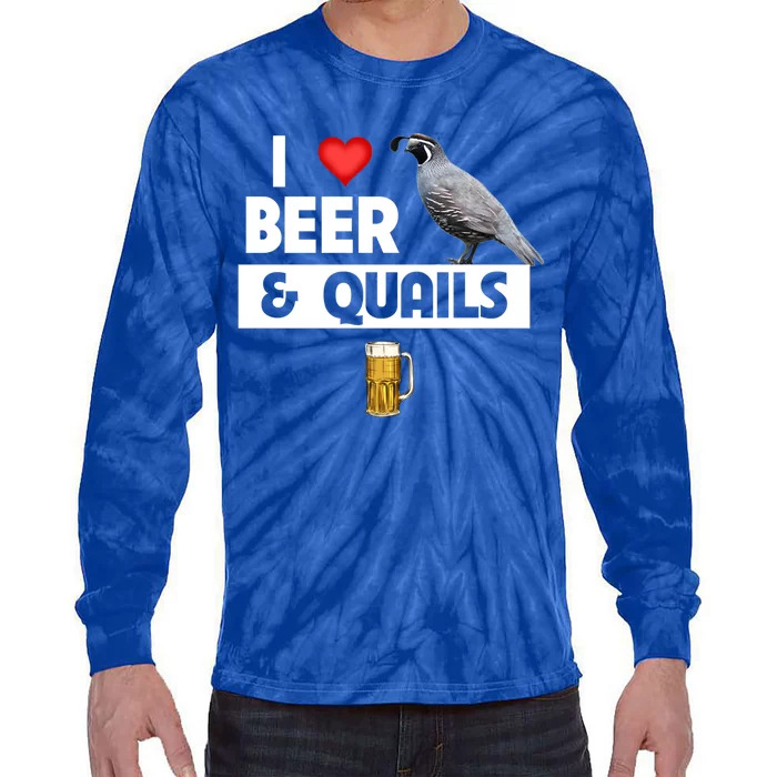 I Love Beer And Quails Bird Watching Funny Ing Hunting Cute Gift Tie-Dye Long Sleeve Shirt