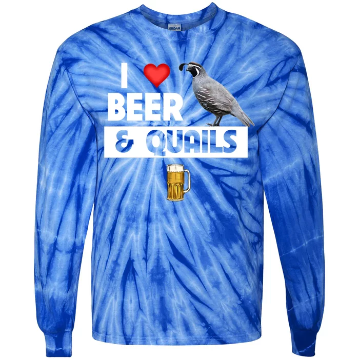 I Love Beer And Quails Bird Watching Funny Ing Hunting Cute Gift Tie-Dye Long Sleeve Shirt