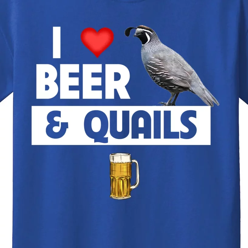 I Love Beer And Quails Bird Watching Funny Ing Hunting Cute Gift Kids T-Shirt