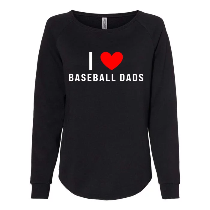 I Love Baseball Dads Funny Red Heart Gift Womens California Wash Sweatshirt