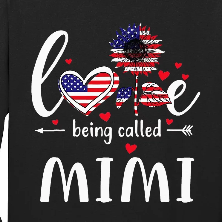 I Love Being Called Mimi Sunflower American Flag 4th Of Julu Tall Long Sleeve T-Shirt