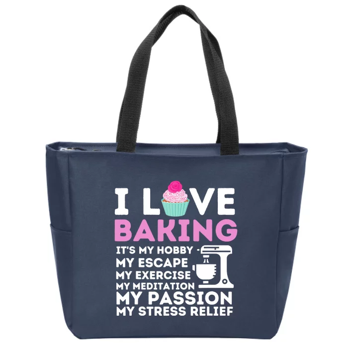 I Love Baking - Funny Cupcake Baker Pastry Baking Gift Zip Tote Bag