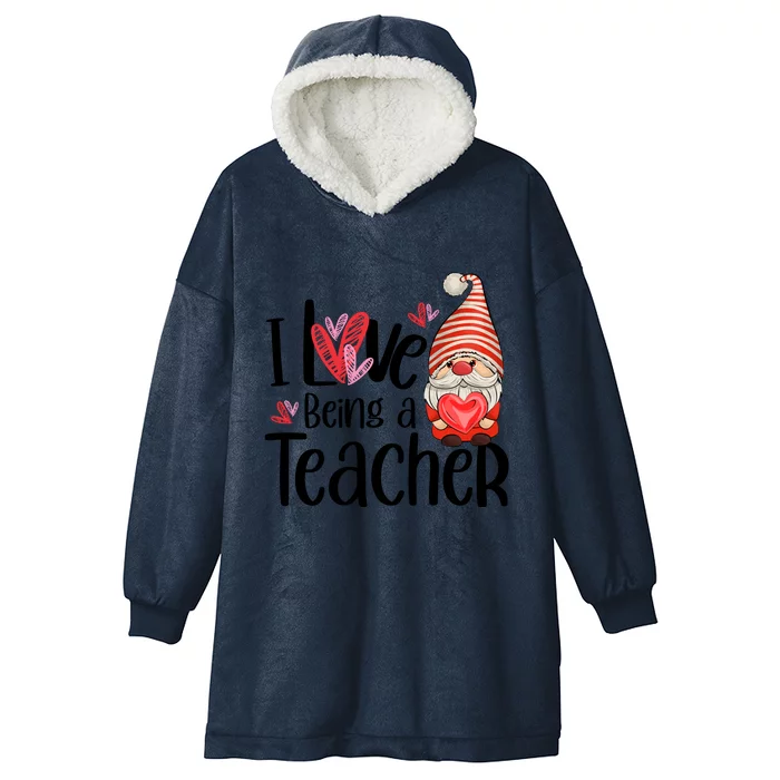 I Love Being A Teacher Gnome Valentine Hooded Wearable Blanket