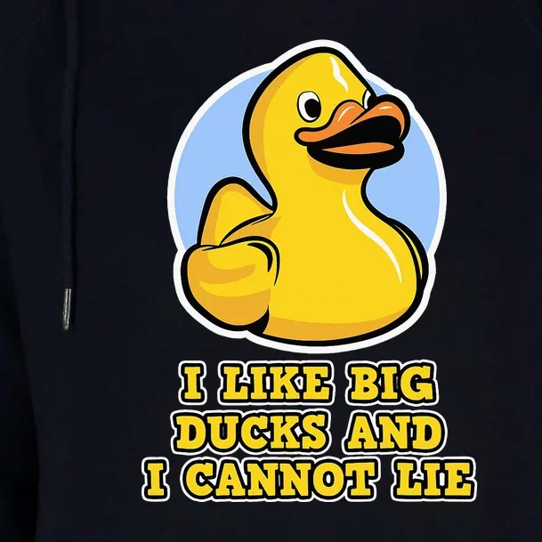 I Like Big Ducks And I Cannot Lie Rubber Duck Womens Funnel Neck Pullover Hood