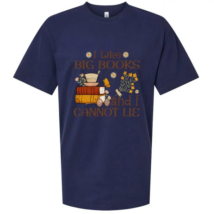 I Like Big Books And I Cannot Lie Gift For Reading Books Sueded Cloud Jersey T-Shirt