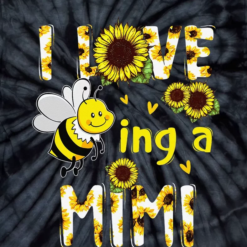 I Love Being A Mimi Sunflower Bee Mother's Day Tie-Dye T-Shirt