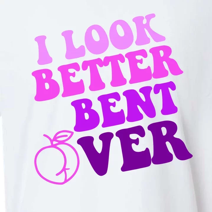 I Look Better Bent Over Peachy Booty Funny Sueded Cloud Jersey T-Shirt