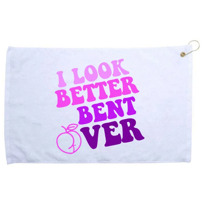 I Look Better Bent Over Peachy Booty Funny Grommeted Golf Towel