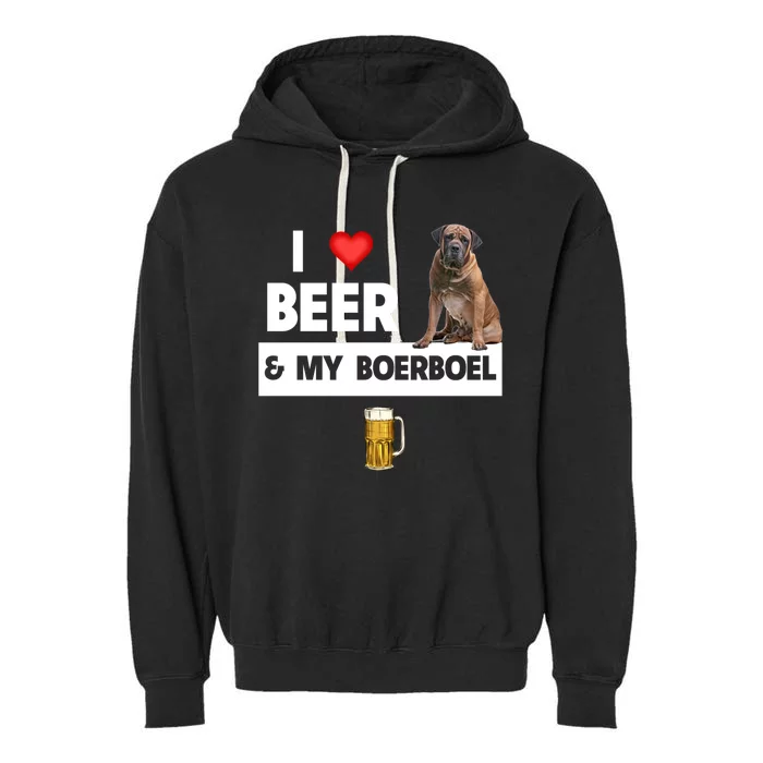 I Love Beer And My Boerboel Hunting Dog Mom Dad Ing Meaningful Gift Garment-Dyed Fleece Hoodie