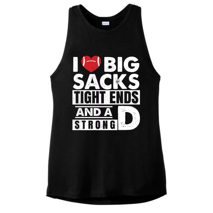 I Love Big Sacks Tight Ends and A Strong D Funny Football Ladies Tri-Blend Wicking Tank