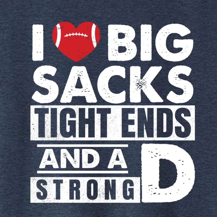 I Love Big Sacks Tight Ends and A Strong D Funny Football Women's Crop Top Tee