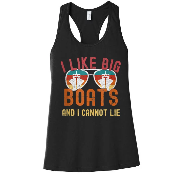 I Like Big Boats And I Cannot Lie Yacht Boating Funny Cruise Women's Racerback Tank