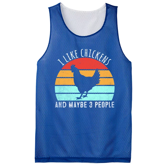 I Like Chickens And Maybe 3 People Funny Chicken Lover Funny Gift Mesh Reversible Basketball Jersey Tank