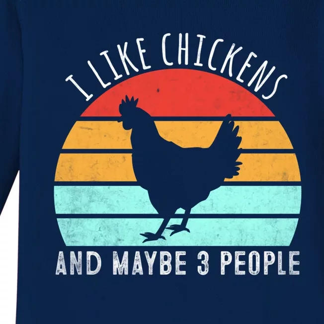 I Like Chickens And Maybe 3 People Funny Chicken Lover Funny Gift Baby Long Sleeve Bodysuit