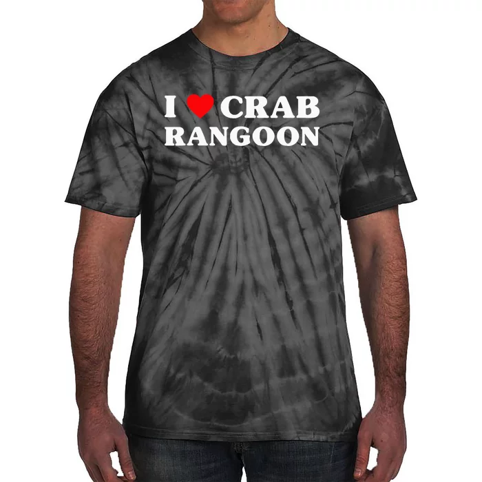 I Love Crab Rangoon American Food Funny Crab Rangoon Tie-Dye T-Shirt