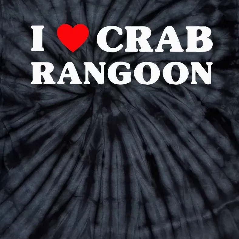 I Love Crab Rangoon American Food Funny Crab Rangoon Tie-Dye T-Shirt