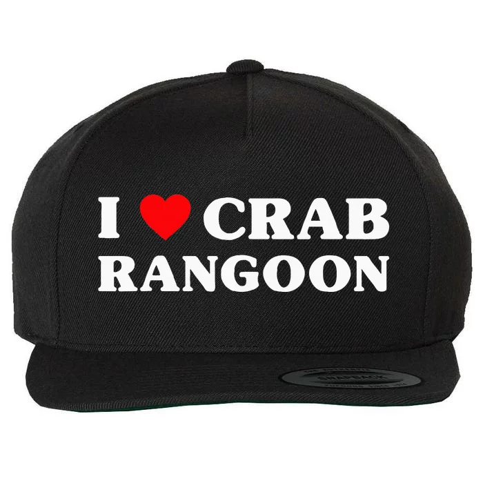 I Love Crab Rangoon American Food Funny Crab Rangoon Wool Snapback Cap