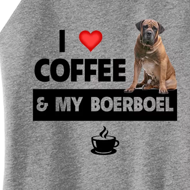 I Love Coffee And My Boerboel Hunting Dog Mom Dad Caffeine Funny Gift Women’s Perfect Tri Rocker Tank