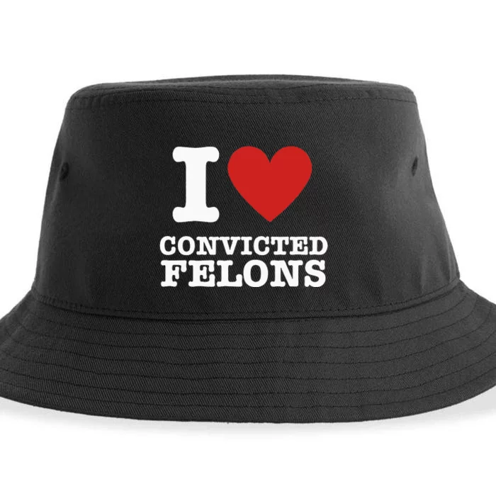 I Love Convicted Felons I Heart Convicted Felons Sustainable Bucket Hat