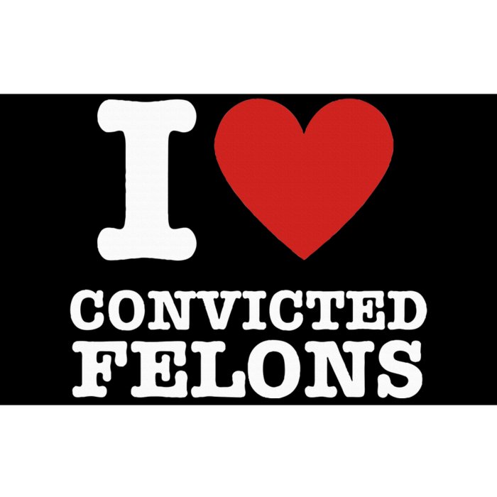 I Love Convicted Felons I Heart Convicted Felons Bumper Sticker