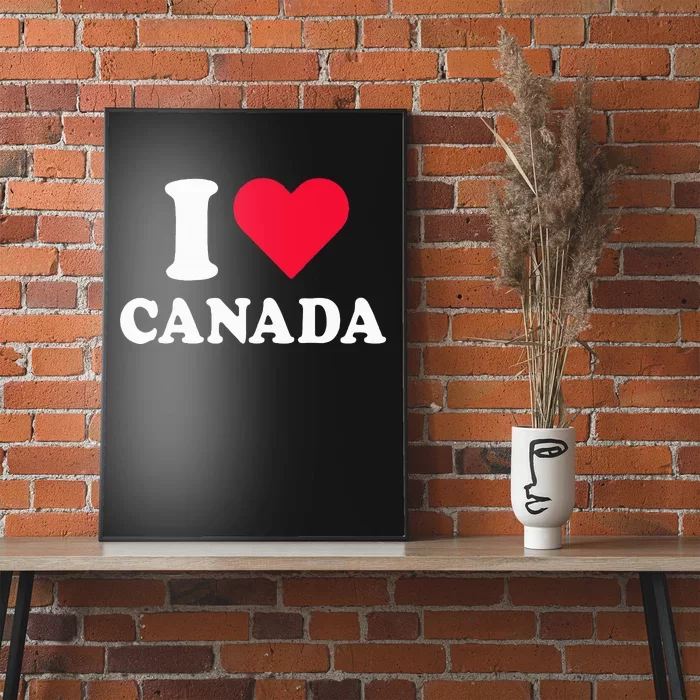 I Love Canada Heart Canada Poster