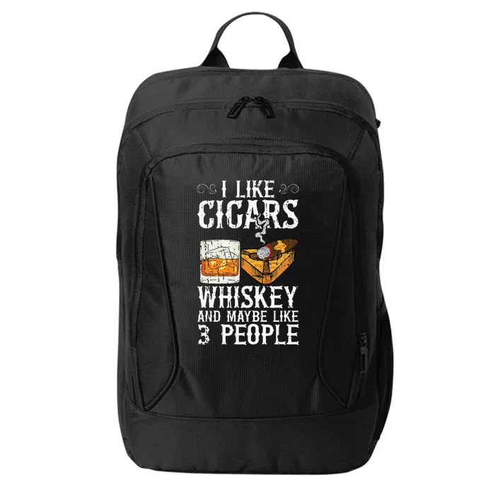 I Like Cigars Whiskey And Maybe 3 People Cigar Lounge City Backpack