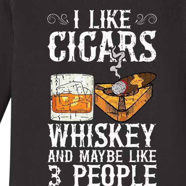 I Like Cigars Whiskey And Maybe 3 People Cigar Lounge Baby Long Sleeve Bodysuit