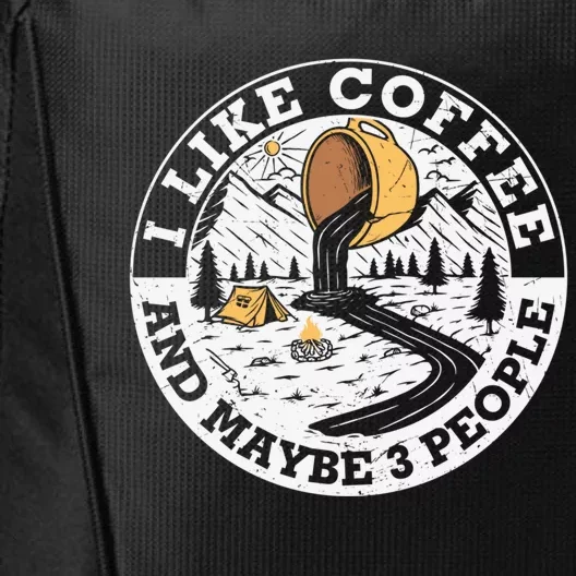 I Like Coffee And Maybe 3 People Gift City Backpack