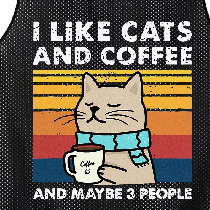 I Like Cats And Coffee And Maybe 3 People Funny Love Cats Mesh Reversible Basketball Jersey Tank