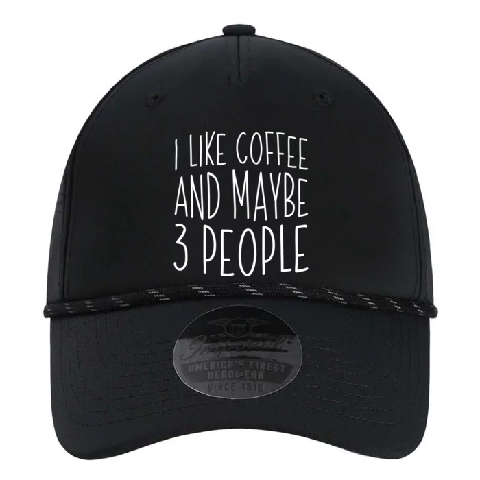 I Like Coffee And Maybe 3 People Gift Performance The Dyno Cap