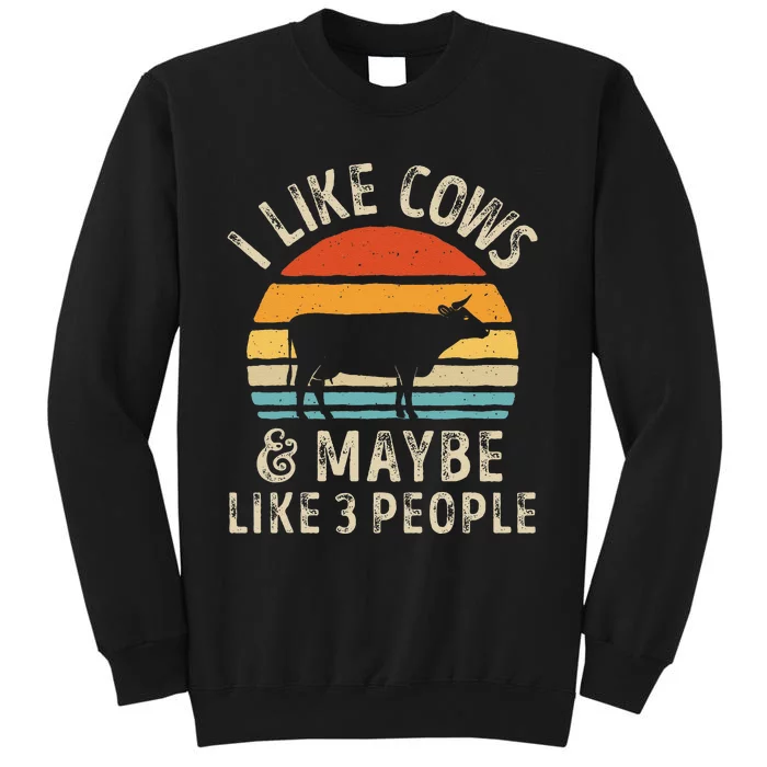 I Like Cows And Maybe Like 3 People Cow Farm Farmer Retro Tall Sweatshirt