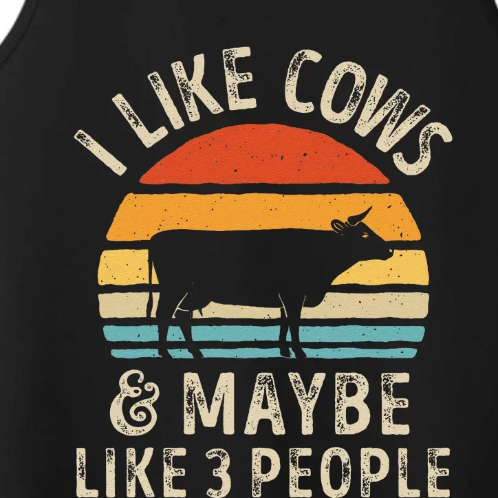 I Like Cows And Maybe Like 3 People Cow Farm Farmer Retro Performance Tank