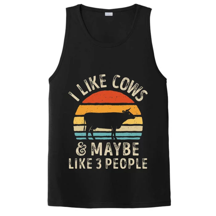 I Like Cows And Maybe Like 3 People Cow Farm Farmer Retro Performance Tank