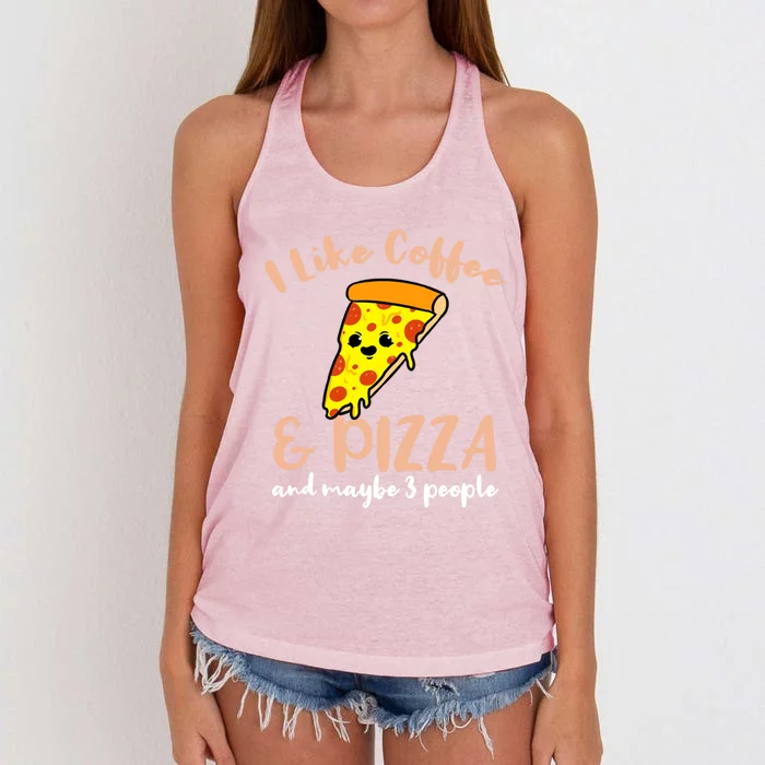 I Like Coffee And Pizza And Maybe 3 People Cool Gift Women's Knotted Racerback Tank