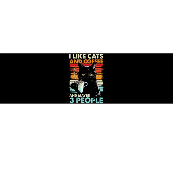 I Like Cats And Coffee And Maybe 3 People Funny Love Cat Bumper Sticker