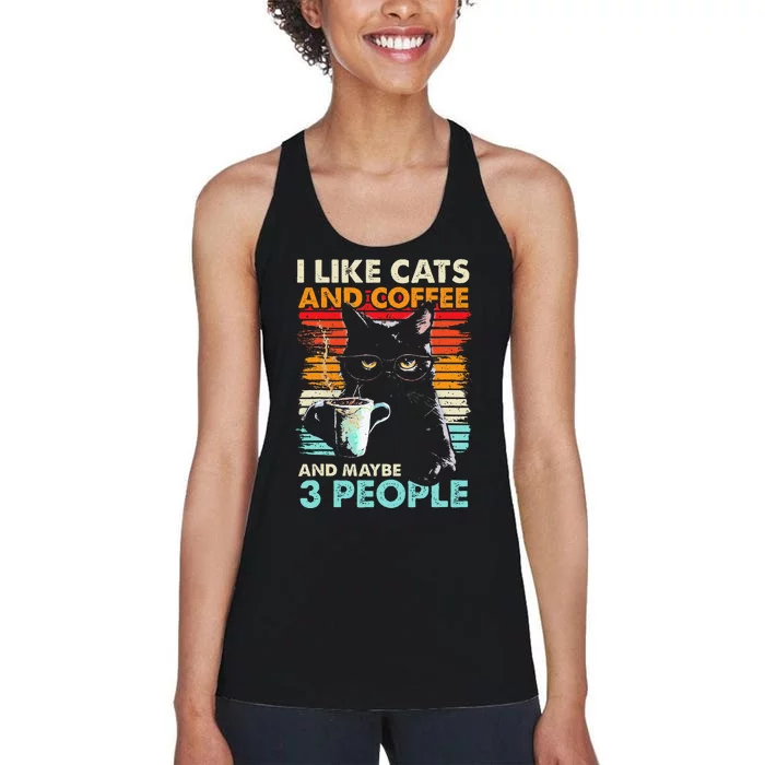 I Like Cats And Coffee And Maybe 3 People Funny Love Cat Women's Racerback Tank