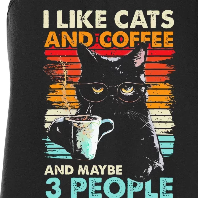 I Like Cats And Coffee And Maybe 3 People Funny Love Cat Women's Racerback Tank