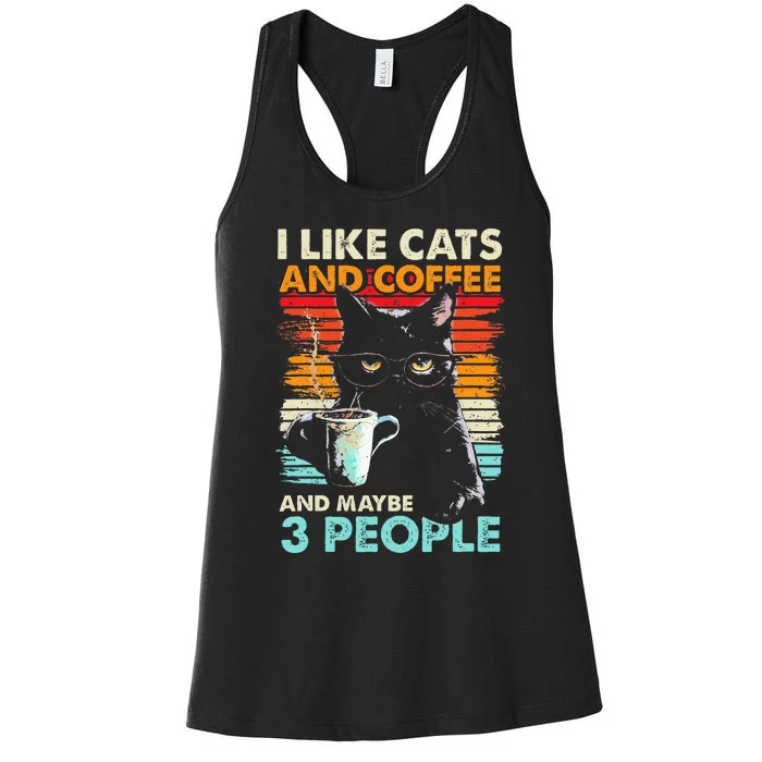 I Like Cats And Coffee And Maybe 3 People Funny Love Cat Women's Racerback Tank